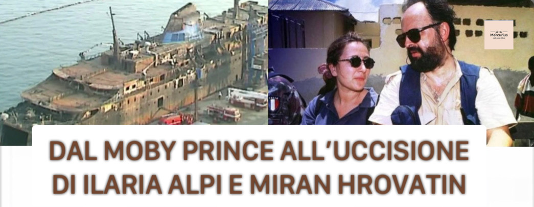 Dalla tragedia Moby Prince all’esecuzione di Ilaria Alpi e Miran Hrovatin”