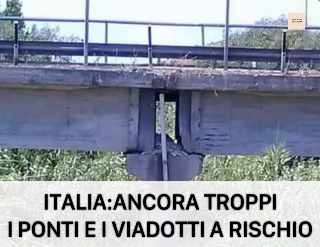 Ponti e viadotti a rischio crollo in Italia dal “Morandi” poco e’ cambiato